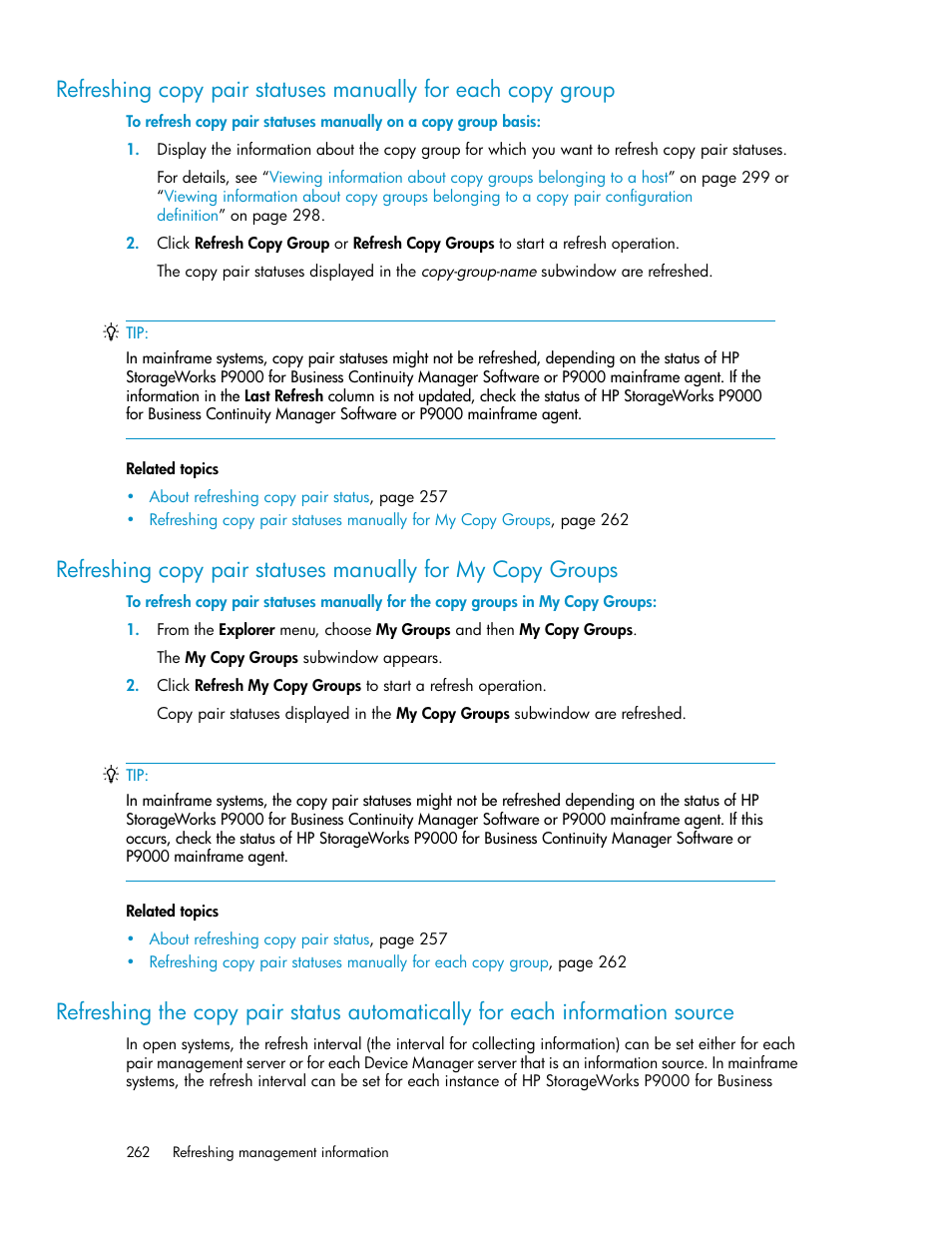 Refreshing the copy pair status automatically for, Each information source | HP XP Racks User Manual | Page 262 / 482