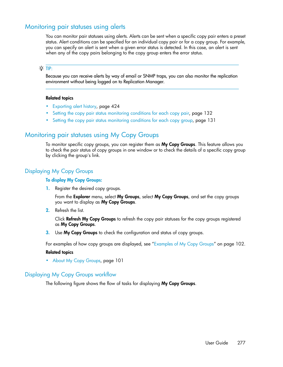 Monitoring pair statuses using alerts, Monitoring pair statuses using my copy groups, Displaying my copy groups | Displaying my copy groups workflow, 277 monitoring pair statuses using my copy groups, 277 displaying my copy groups workflow | HP XP Racks User Manual | Page 277 / 482