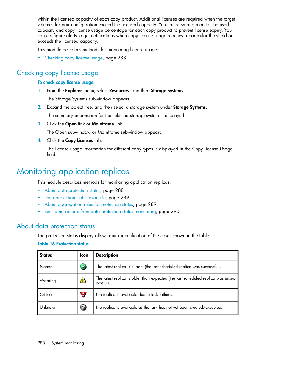 Checking copy license usage, Monitoring application replicas, About data protection status | Protection status | HP XP Racks User Manual | Page 288 / 482