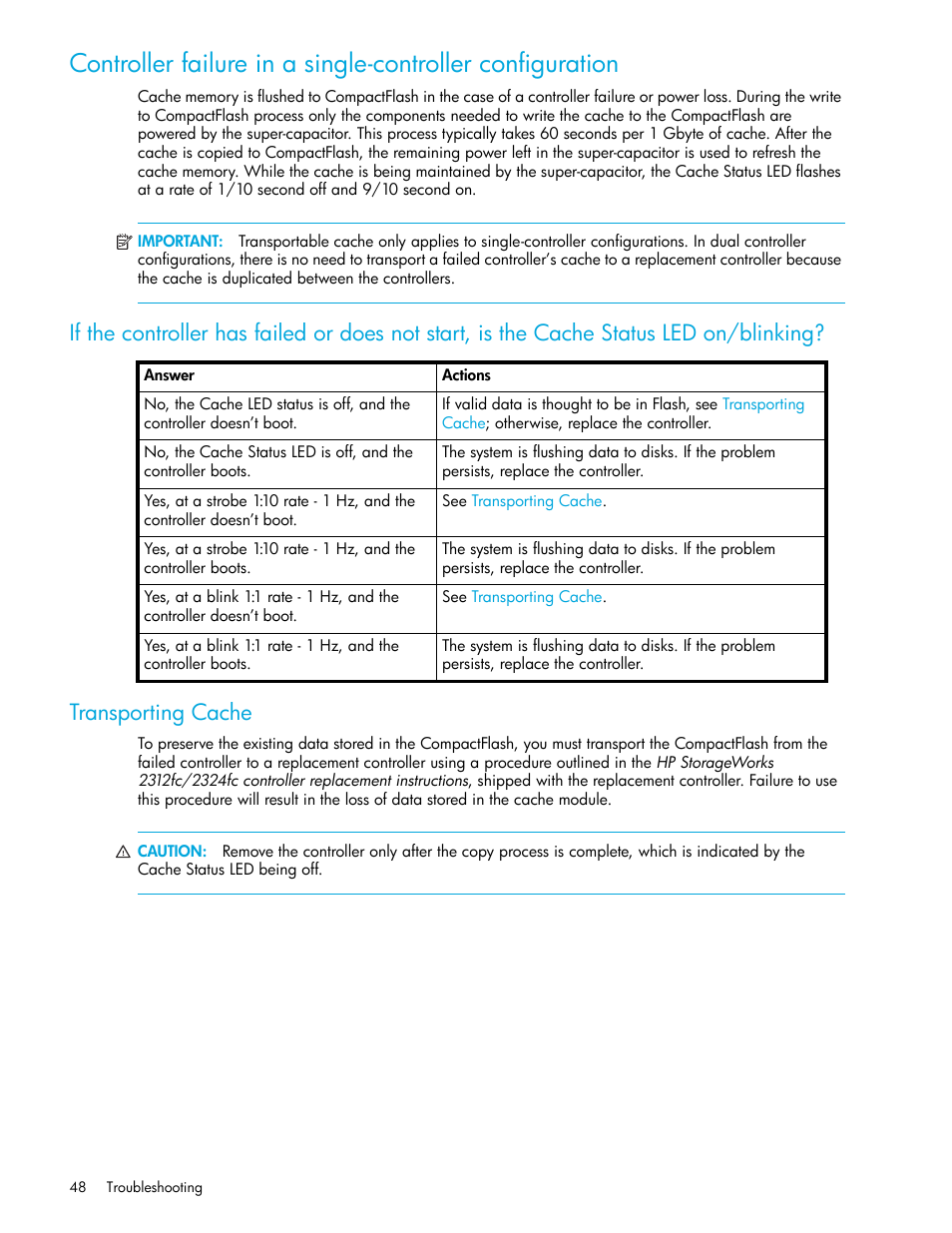 Transporting cache, If the controller has | HP StorageWorks 2000fc G2 Modular Smart Array User Manual | Page 48 / 76