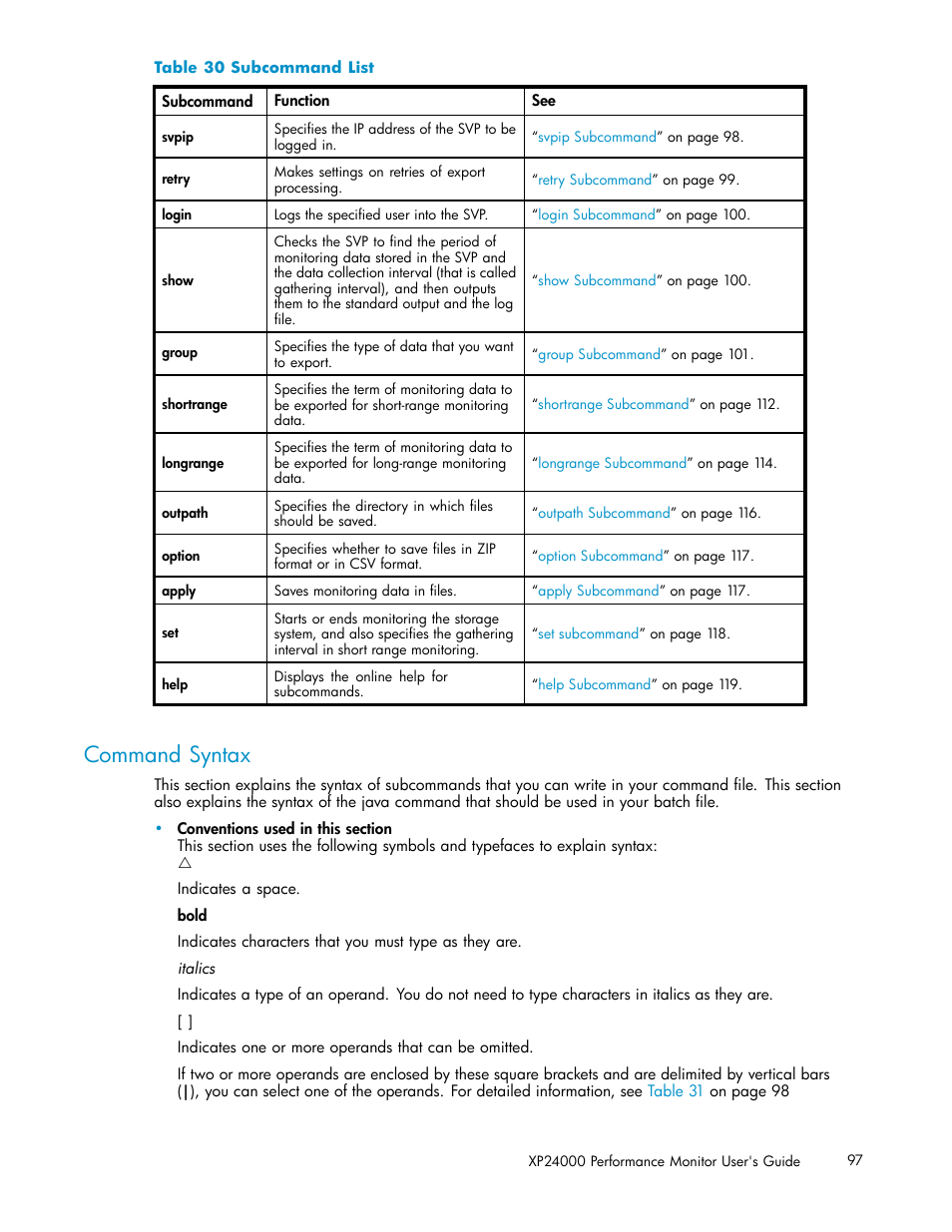 Command syntax, 30 subcommand list, Table 30 | HP XP Array Manager Software User Manual | Page 97 / 129