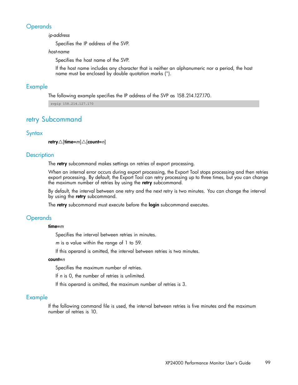 Operands, Example, Retry subcommand | Syntax, Description | HP XP Array Manager Software User Manual | Page 99 / 129