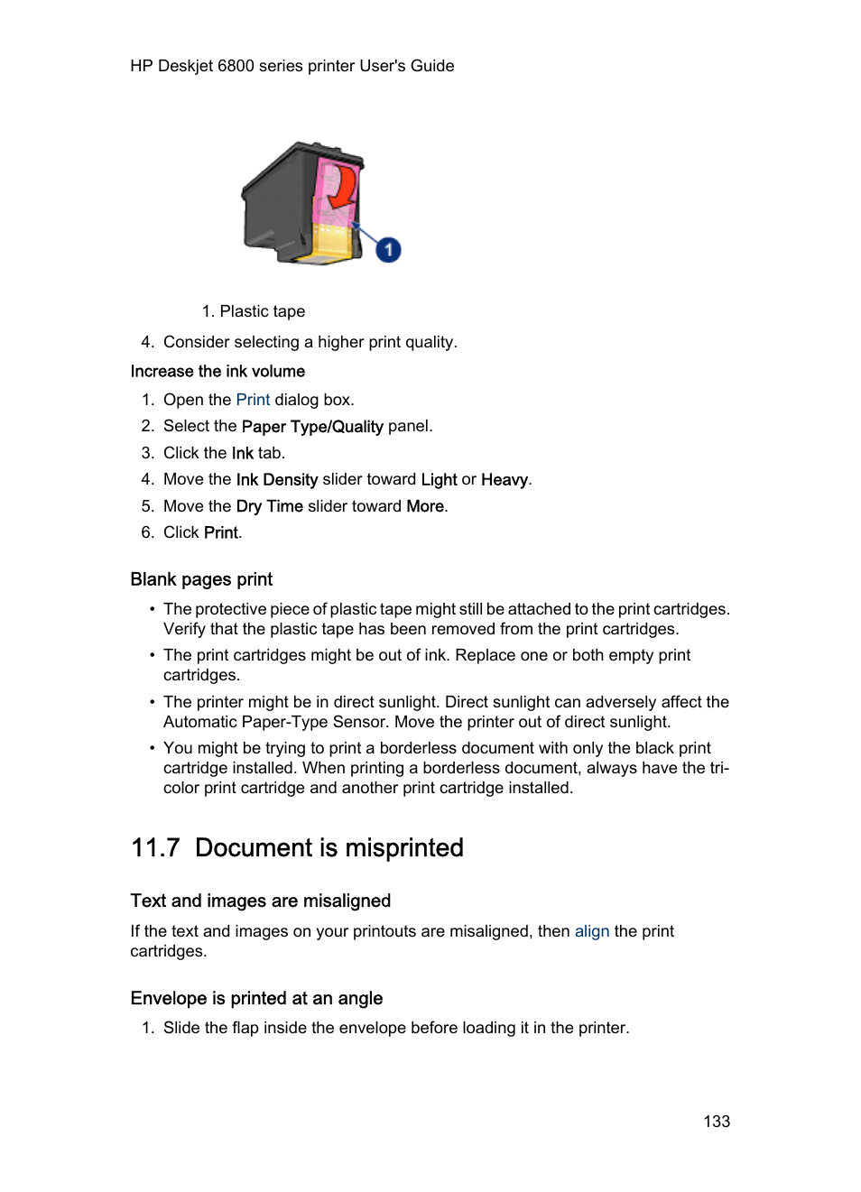 Increase the ink volume, 7 document is misprinted, Text and images are misaligned | Envelope is printed at an angle, Document is misprinted | HP Deskjet 6840 Color Inkjet Printer User Manual | Page 133 / 176