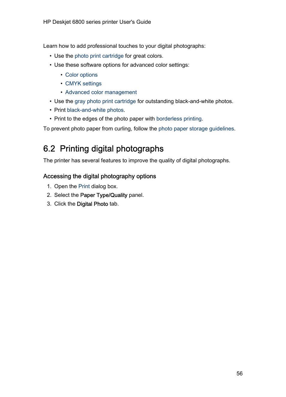 2 printing digital photographs, Accessing the digital photography options, Digital photo printing | Use the, Hp digital photography options | HP Deskjet 6840 Color Inkjet Printer User Manual | Page 56 / 176
