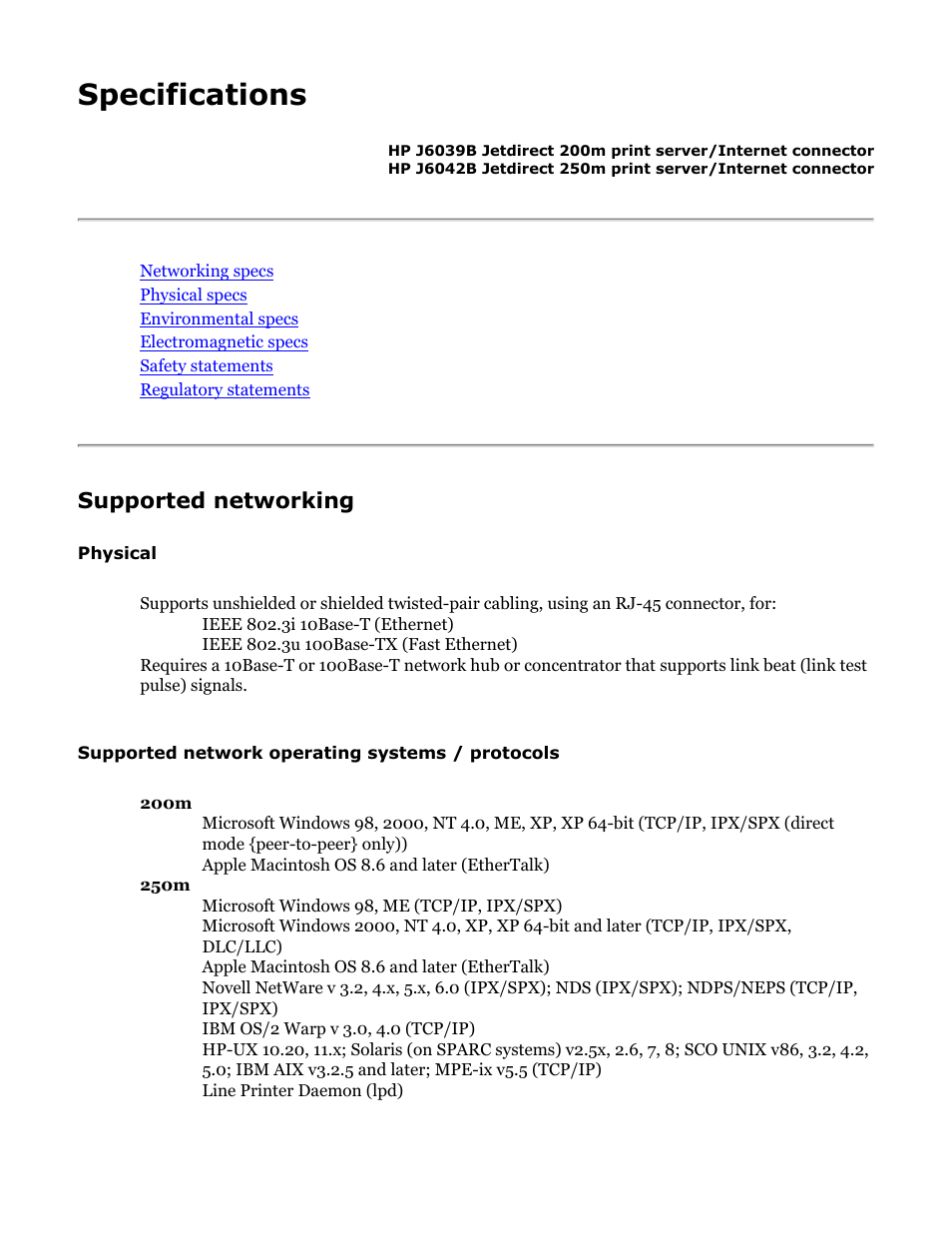 Hp jetdirect 200m & 250m user's guide, Specifications and regulatory information, For the print servers | Ibm aix, and mpe-ix. see the section on, Specifications, For details of which operating systems support, Section for more details on the print servers, Supported networking, Networking specs, Physical specs | HP Jetdirect 250m Print Server series User Manual | Page 126 / 181