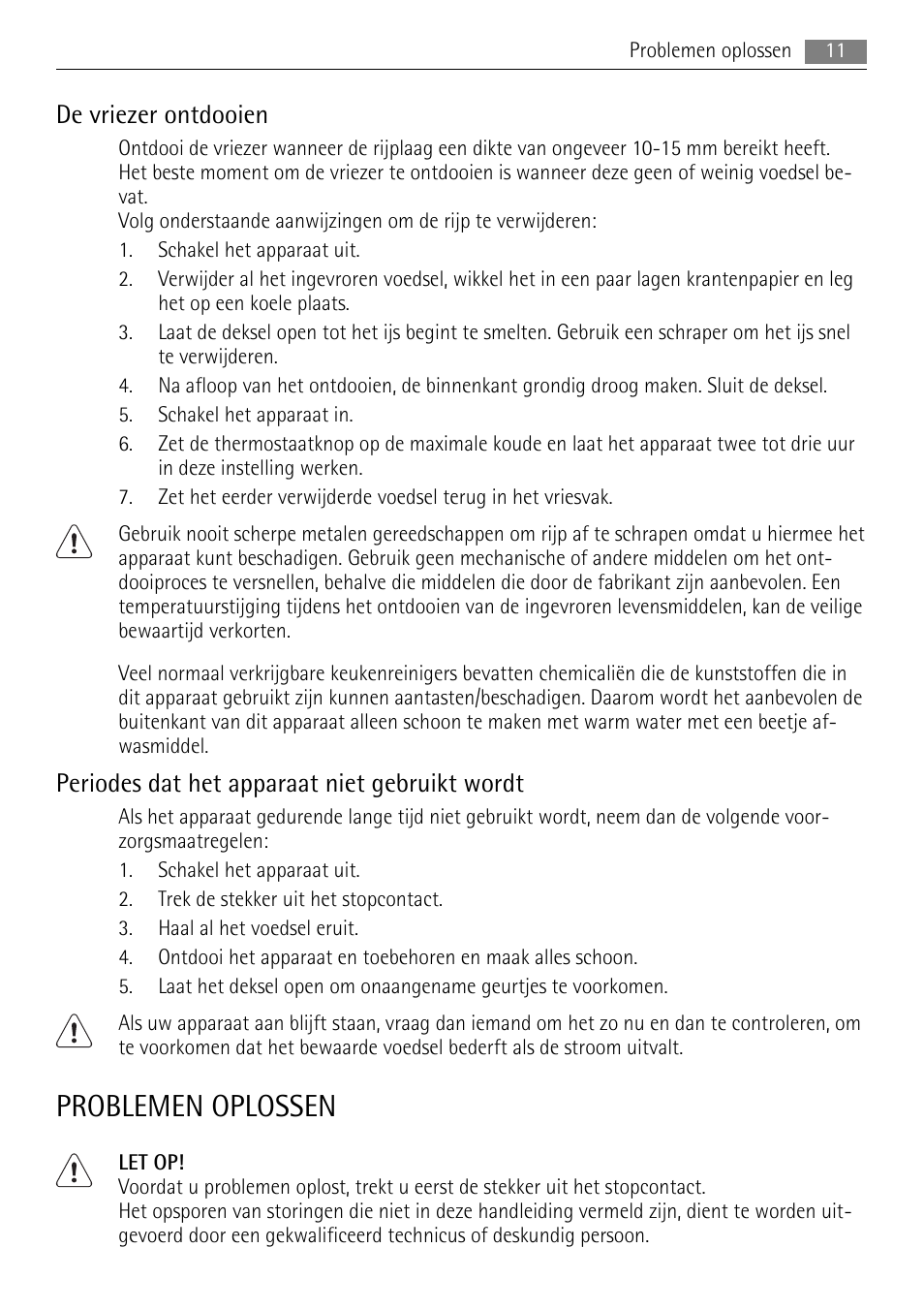 Problemen oplossen, De vriezer ontdooien, Periodes dat het apparaat niet gebruikt wordt | AEG A51100HSW0 User Manual | Page 11 / 84