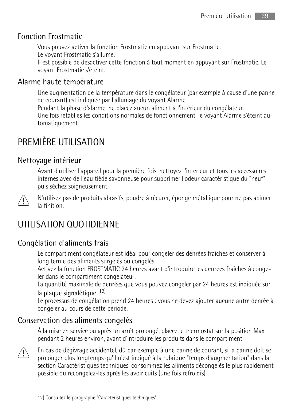 Première utilisation, Utilisation quotidienne, Fonction frostmatic | Alarme haute température, Nettoyage intérieur, Congélation d'aliments frais, Conservation des aliments congelés | AEG A51100HSW0 User Manual | Page 39 / 84