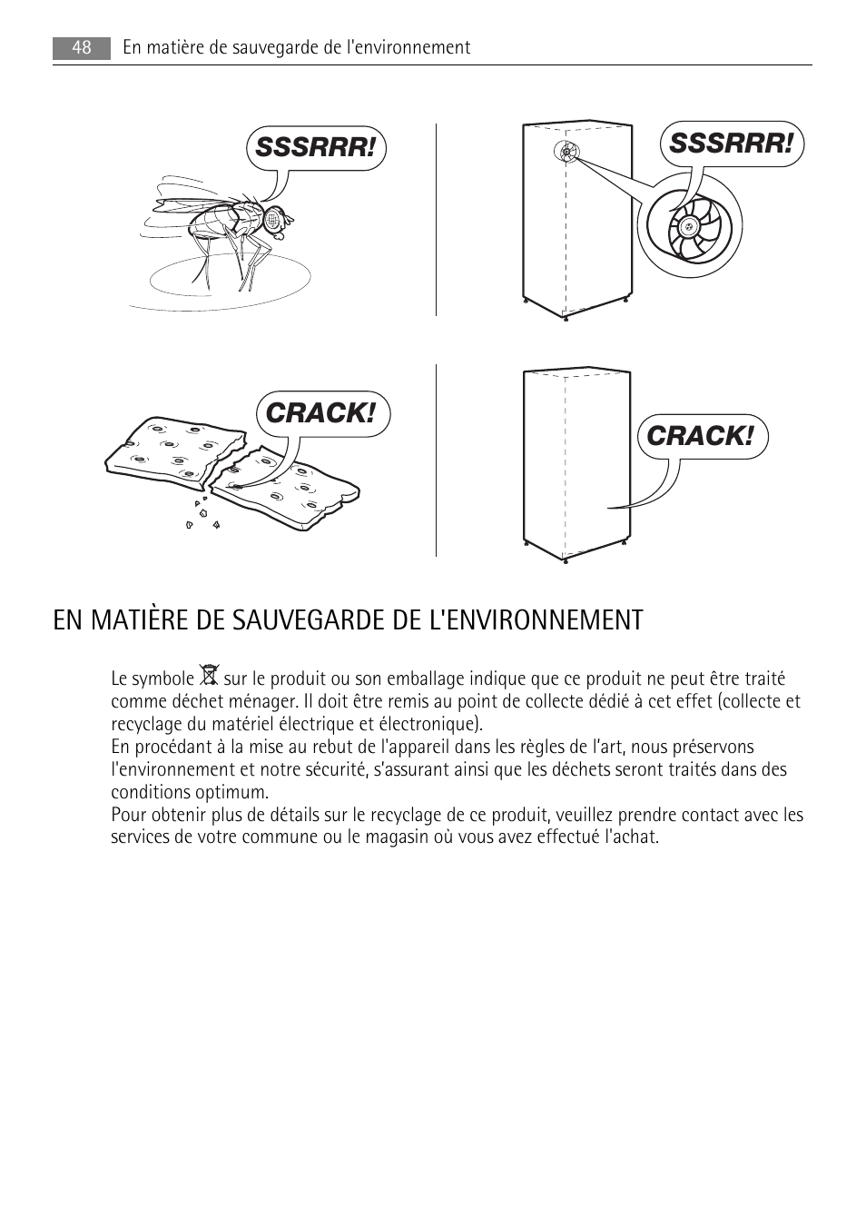 En matière de sauvegarde de l'environnement, Sssrrr, Crack | AEG A51100HSW0 User Manual | Page 48 / 84