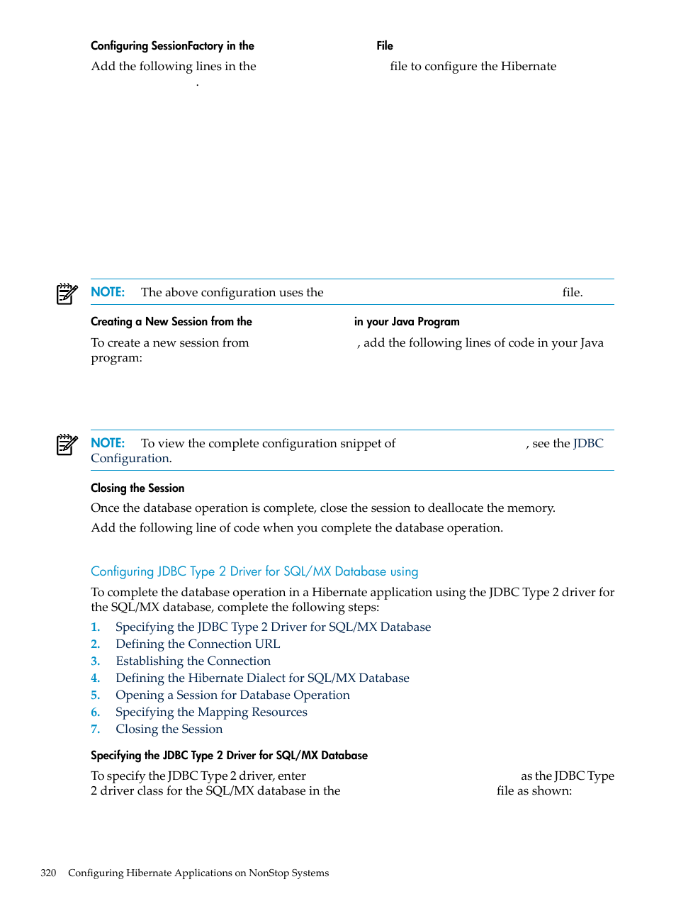 Closing the session, Hibernate.properties, Configuring sessionfactory in the | Hibernate.cfg.xml, File, Creating a new session from the, Sessionfactory, In your java program | HP Integrity NonStop H-Series User Manual | Page 320 / 492