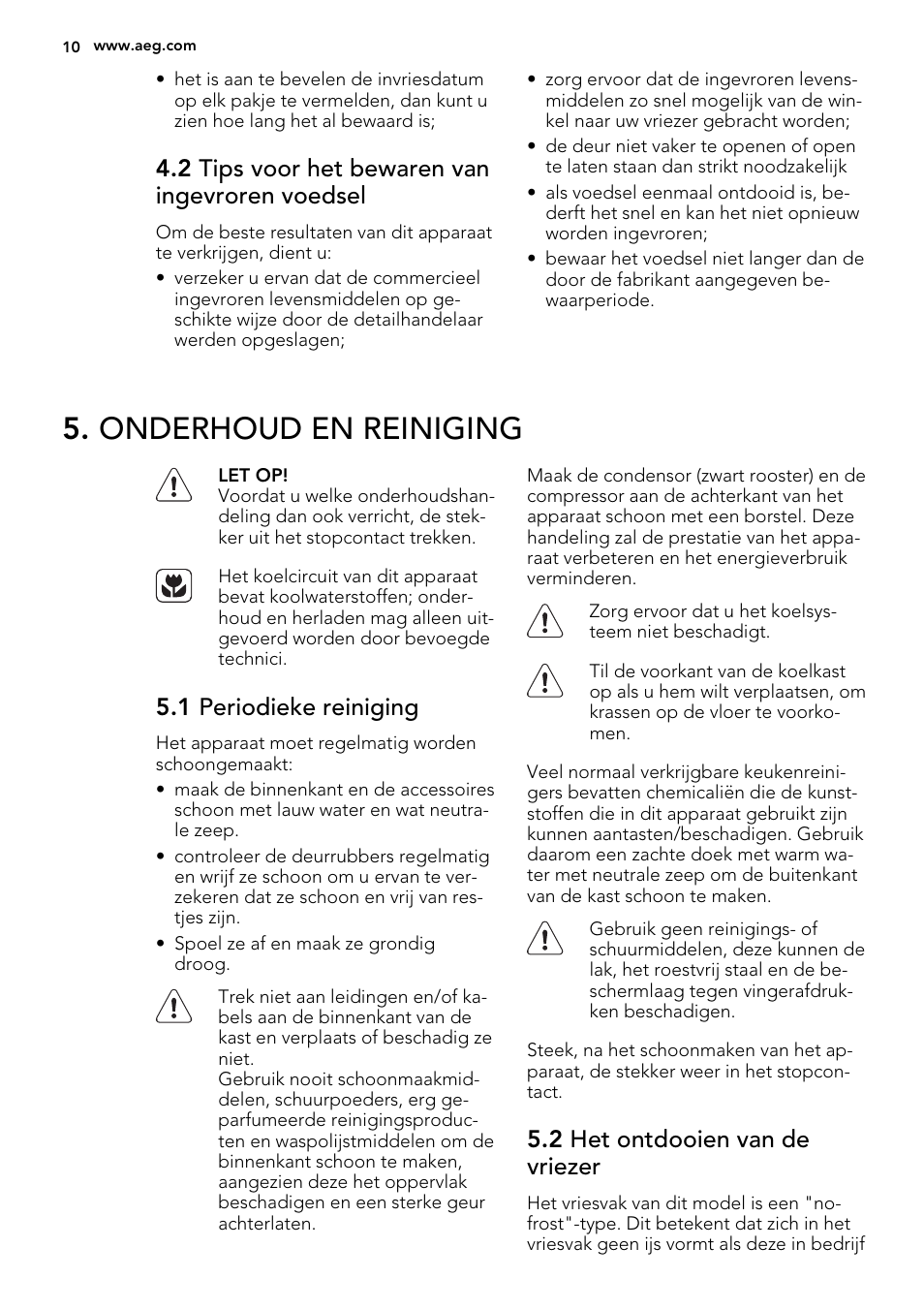 Onderhoud en reiniging, 2 tips voor het bewaren van ingevroren voedsel, 1 periodieke reiniging | 2 het ontdooien van de vriezer | AEG A93108GNW0 User Manual | Page 10 / 76