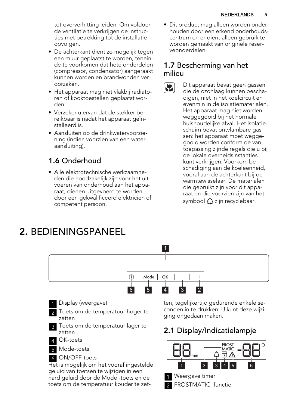 Bedieningspaneel, 6 onderhoud, 7 bescherming van het milieu | 1 display/indicatielampje | AEG A93108GNW0 User Manual | Page 5 / 76