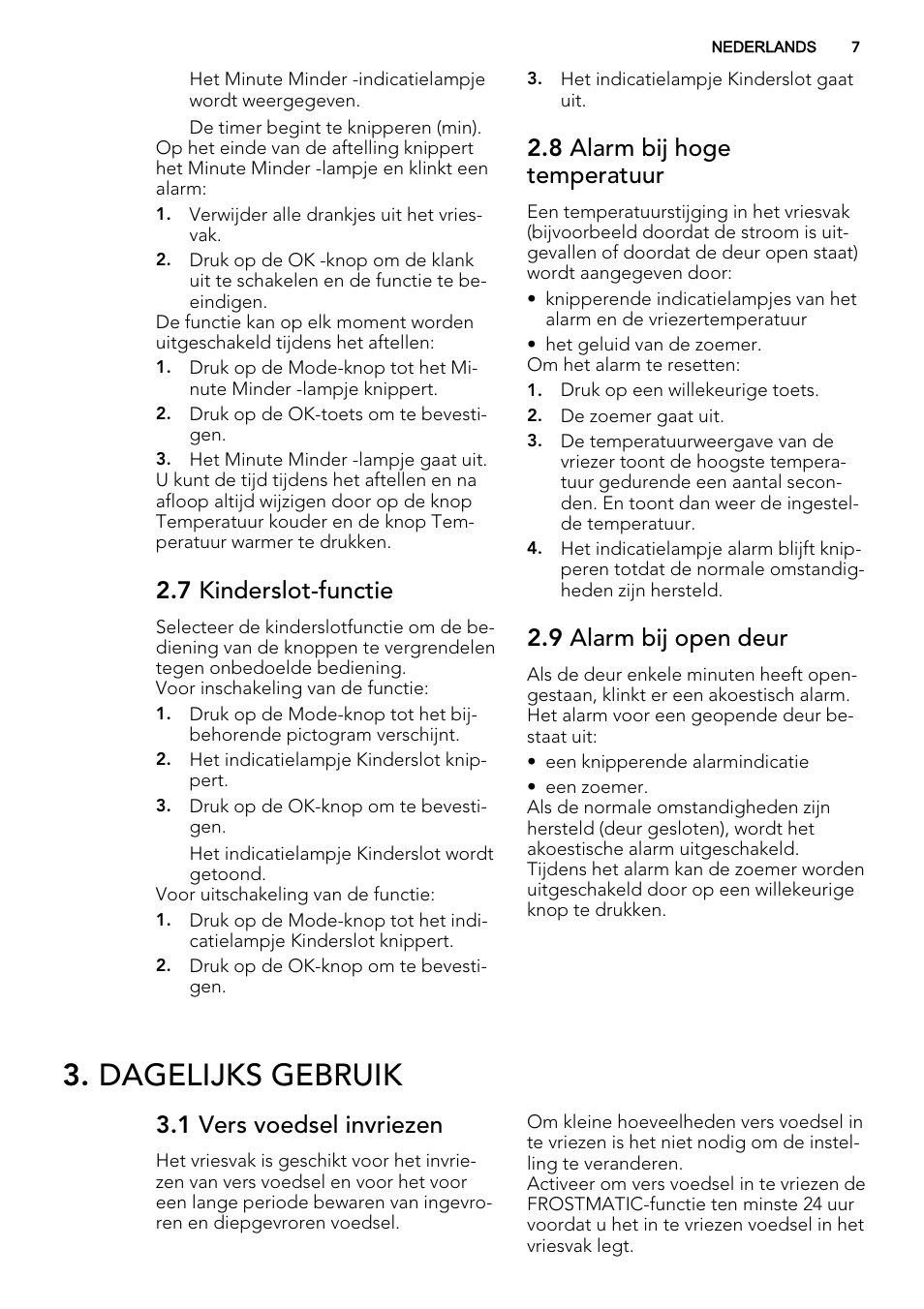 Dagelijks gebruik, 7 kinderslot-functie, 8 alarm bij hoge temperatuur | 9 alarm bij open deur, 1 vers voedsel invriezen | AEG A93108GNW0 User Manual | Page 7 / 76