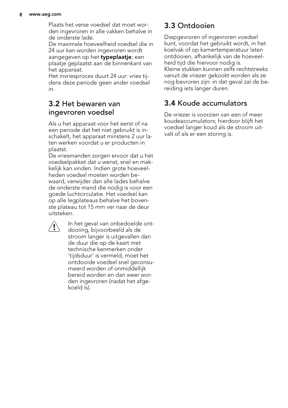 2 het bewaren van ingevroren voedsel, 3 ontdooien, 4 koude accumulators | AEG A93108GNW0 User Manual | Page 8 / 76