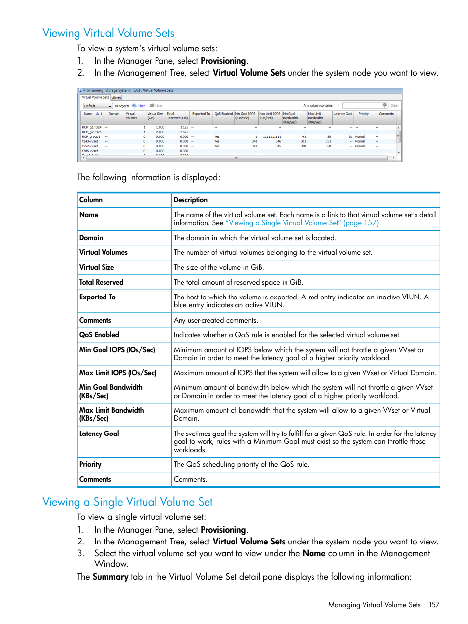 Viewing virtual volume sets, Viewing a single virtual volume set | HP 3PAR Operating System Software User Manual | Page 157 / 525
