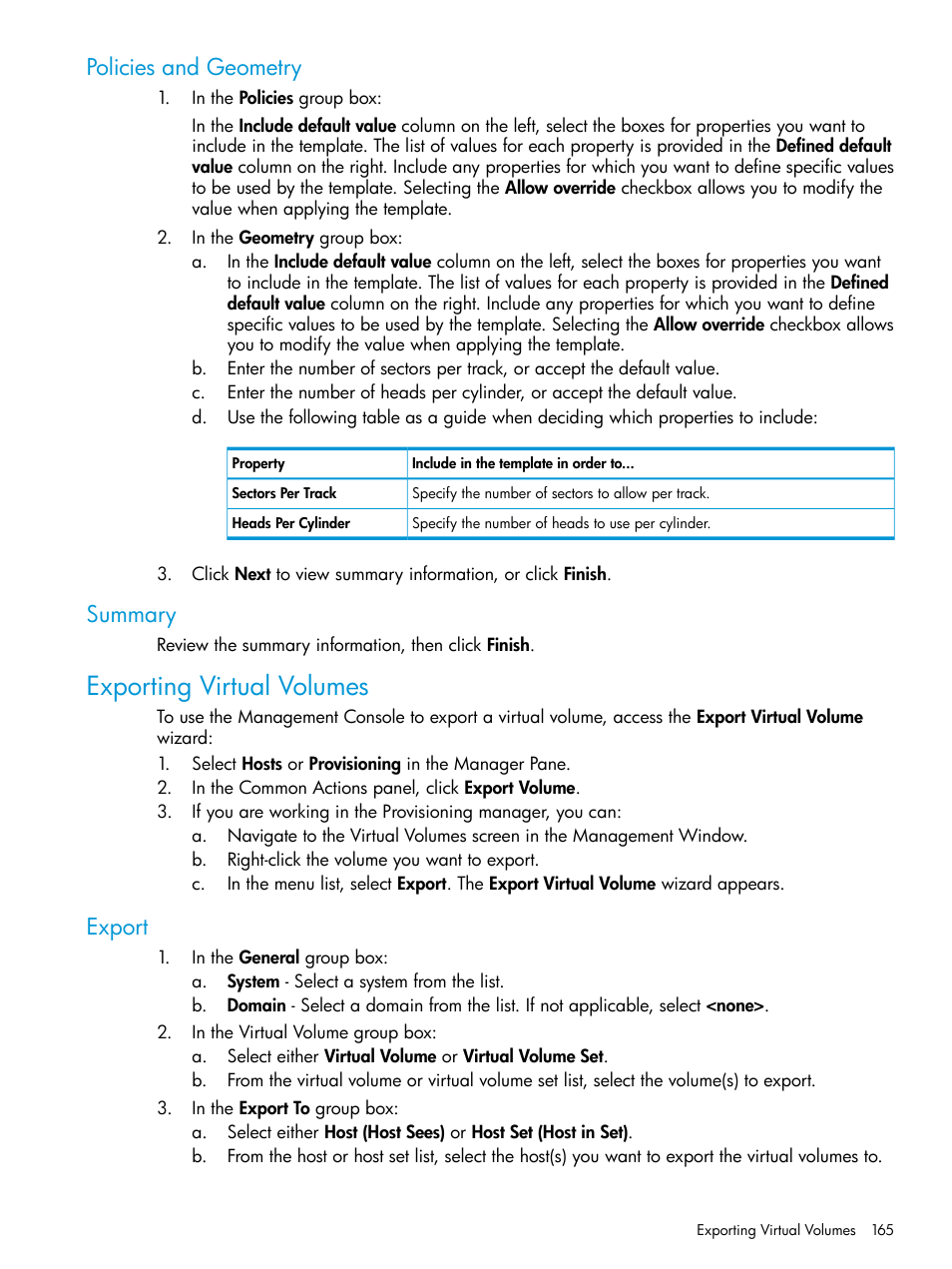 Policies and geometry, Summary, Exporting virtual volumes | Export, Policies and geometry summary | HP 3PAR Operating System Software User Manual | Page 165 / 525