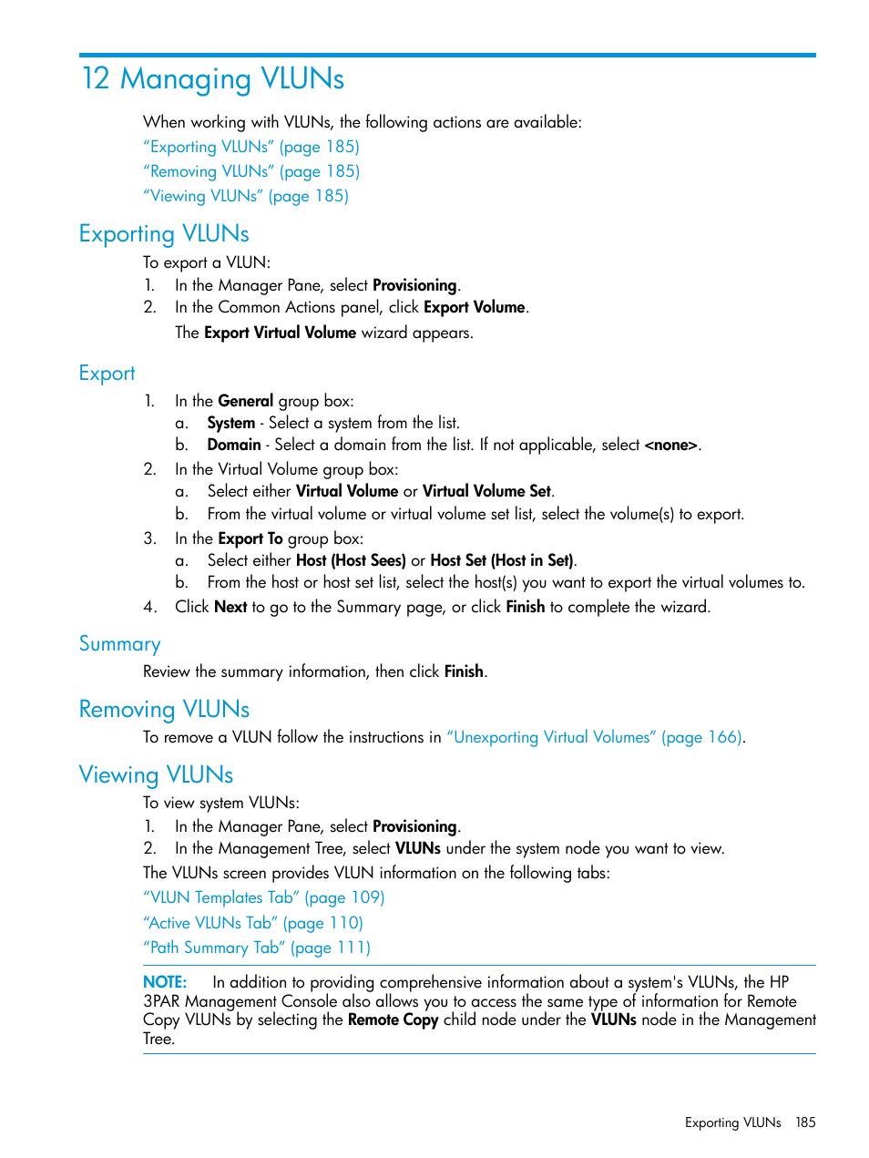 12 managing vluns, Exporting vluns, Export | Summary, Removing vluns, Viewing vluns, Export summary, Removing vluns viewing vluns | HP 3PAR Operating System Software User Manual | Page 185 / 525