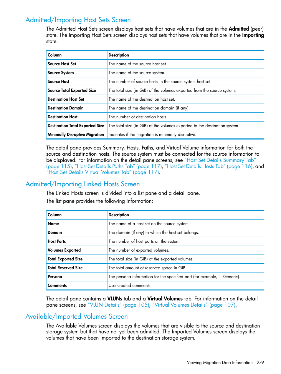 Admitted/importing host sets screen, Admitted/importing linked hosts screen, Available/imported volumes screen | HP 3PAR Operating System Software User Manual | Page 279 / 525