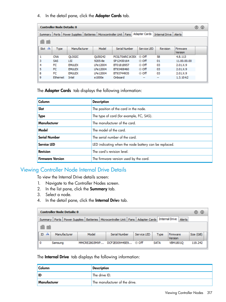 Viewing controller node internal drive details | HP 3PAR Operating System Software User Manual | Page 317 / 525