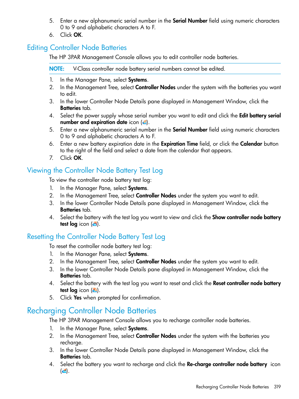 Editing controller node batteries, Viewing the controller node battery test log, Resetting the controller node battery test log | Recharging controller node batteries | HP 3PAR Operating System Software User Manual | Page 319 / 525