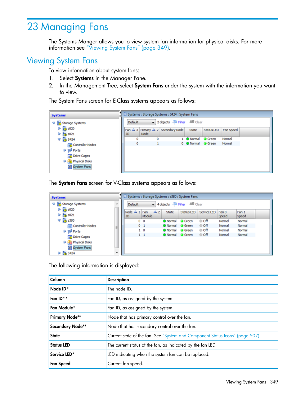 23 managing fans, Viewing system fans | HP 3PAR Operating System Software User Manual | Page 349 / 525