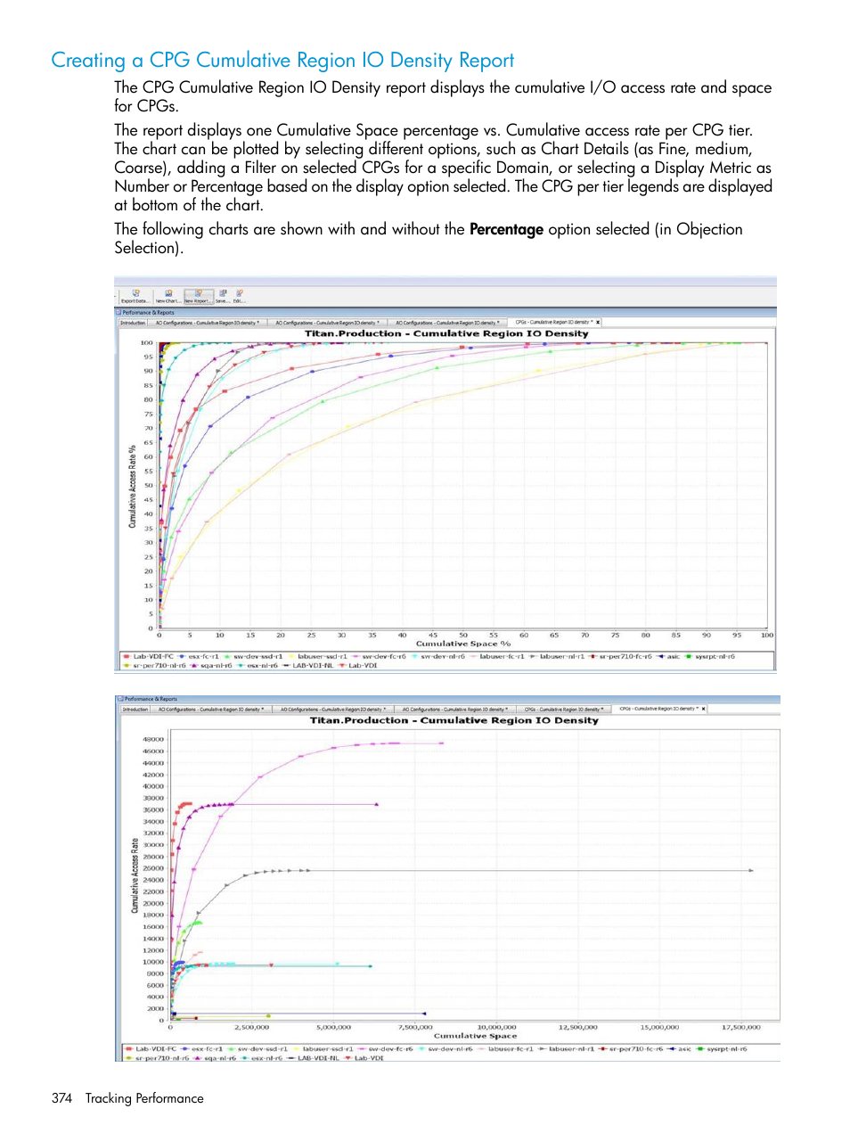 Creating a cpg cumulative region io density report | HP 3PAR Operating System Software User Manual | Page 374 / 525