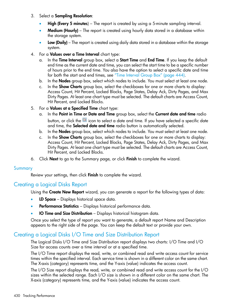 Summary, Creating a logical disks report | HP 3PAR Operating System Software User Manual | Page 430 / 525