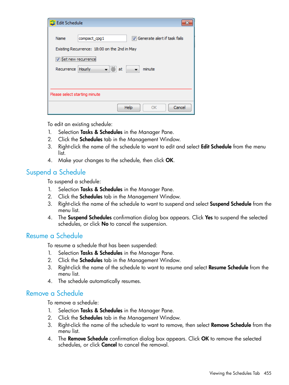 Suspend a schedule, Resume a schedule, Remove a schedule | HP 3PAR Operating System Software User Manual | Page 455 / 525