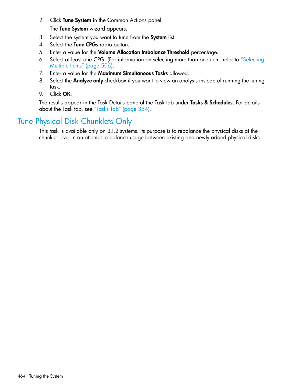 Tune physical disk chunklets only | HP 3PAR Operating System Software User Manual | Page 464 / 525