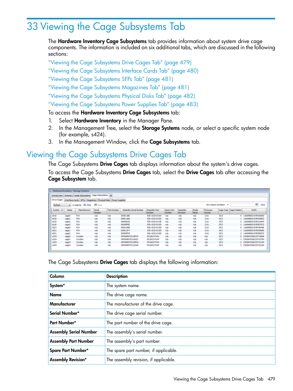 33 viewing the cage subsystems tab, Viewing the cage subsystems drive cages tab | HP 3PAR Operating System Software User Manual | Page 479 / 525