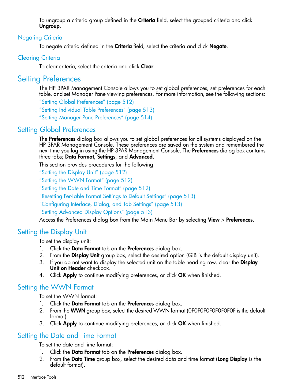 Negating criteria, Clearing criteria, Setting preferences | Setting global preferences, Setting the display unit, Setting the wwn format, Setting the date and time format, Negating criteria clearing criteria, Setting global, Setting | HP 3PAR Operating System Software User Manual | Page 512 / 525