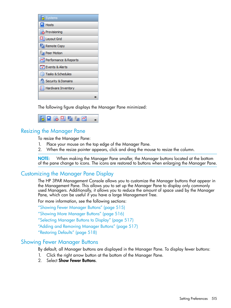 Resizing the manager pane, Customizing the manager pane display, Showing fewer manager buttons | HP 3PAR Operating System Software User Manual | Page 515 / 525