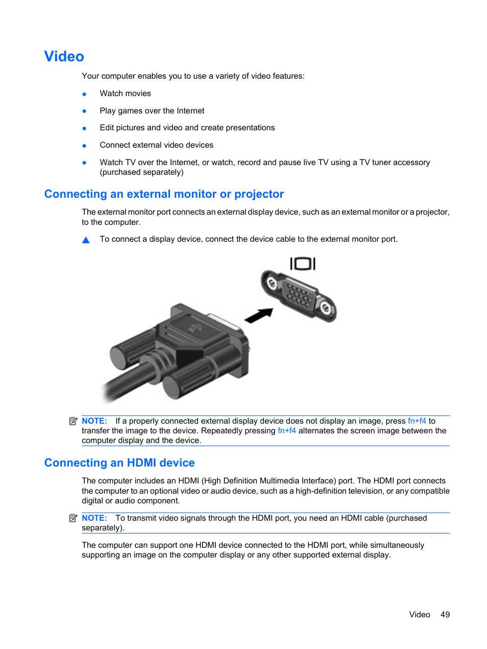 Video, Connecting an external monitor or projector, Connecting an hdmi device | HP Pavilion dv3-2202tu Entertainment Notebook PC User Manual | Page 59 / 138