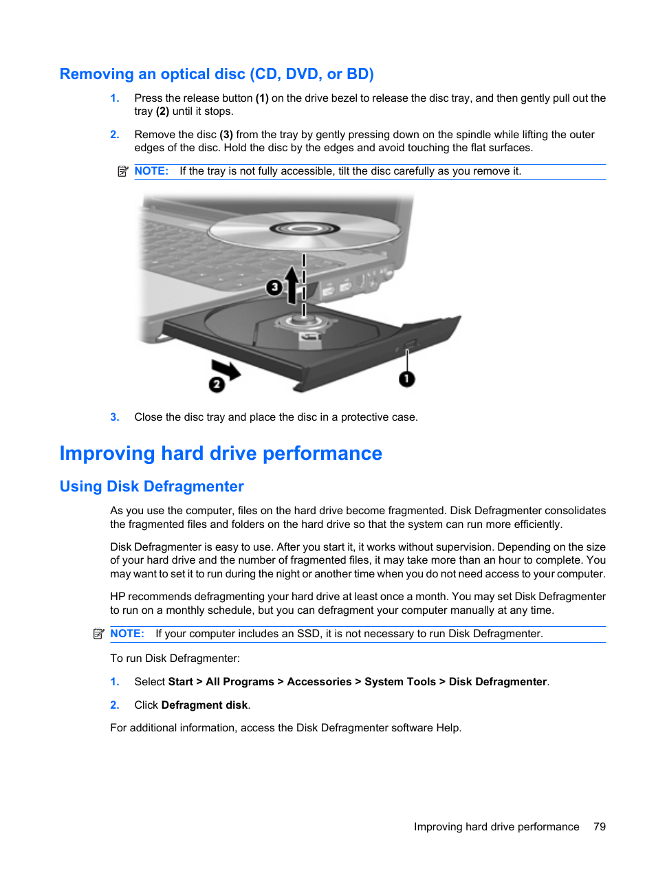 Removing an optical disc (cd, dvd, or bd), Improving hard drive performance, Using disk defragmenter | HP Pavilion dv3-2202tu Entertainment Notebook PC User Manual | Page 89 / 138