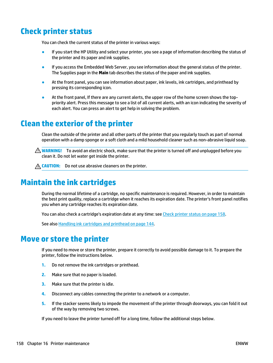 Check printer status, Clean the exterior of the printer, Maintain the ink cartridges | Move or store the printer | HP Designjet T3500 Production eMFP User Manual | Page 168 / 278