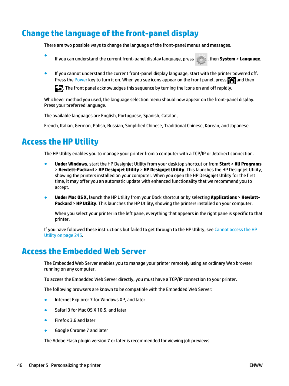 Change the language of the front-panel display, Access the hp utility, Access the embedded web server | Access, Access the, Access the hp | HP Designjet T3500 Production eMFP User Manual | Page 56 / 278