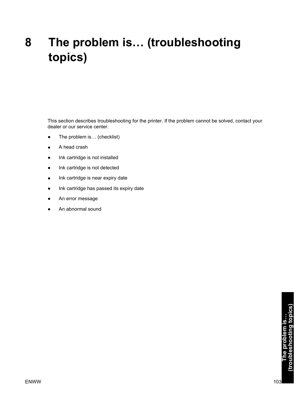 8the problem is… (troubleshooting topics) | HP Designjet 9000s Printer series User Manual | Page 113 / 200