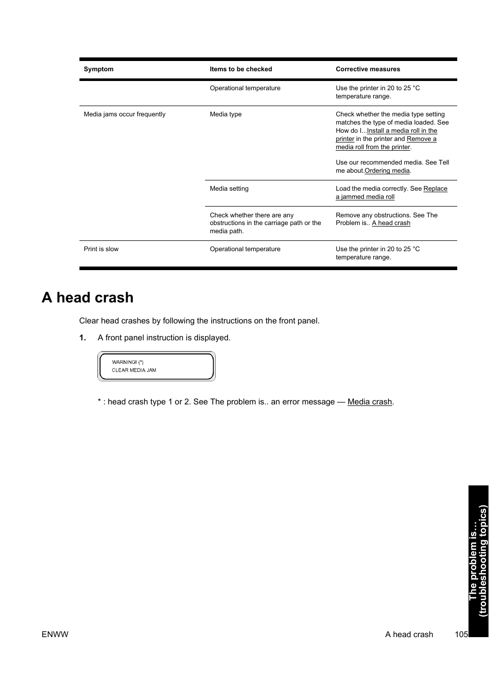 A head crash, The problem is… (t roubleshoot ing t opics) | HP Designjet 9000s Printer series User Manual | Page 115 / 200