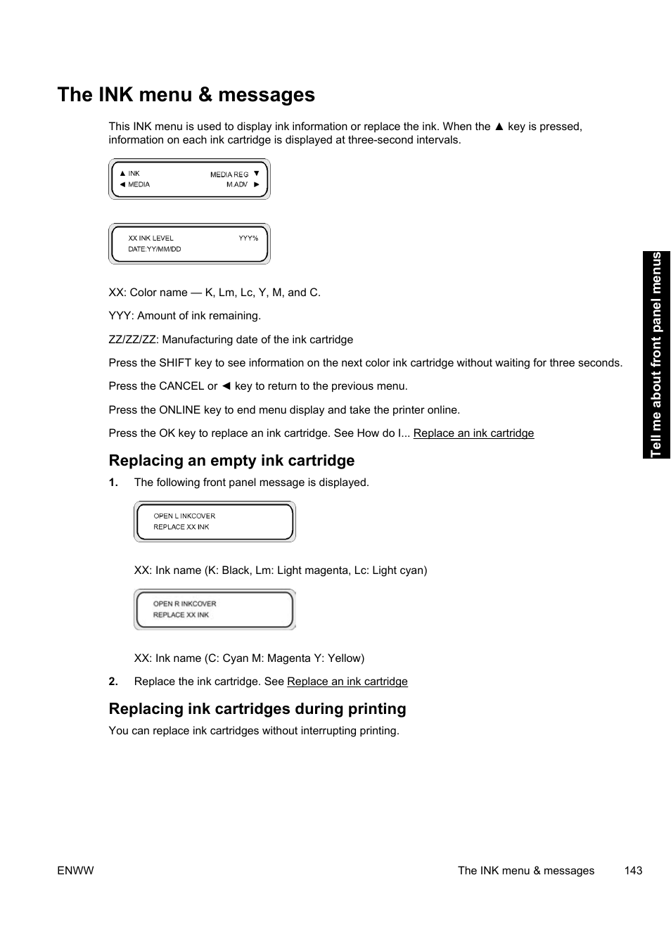 The ink menu & messages, Replacing an empty ink cartridge, Replacing ink cartridges during printing | HP Designjet 9000s Printer series User Manual | Page 153 / 200