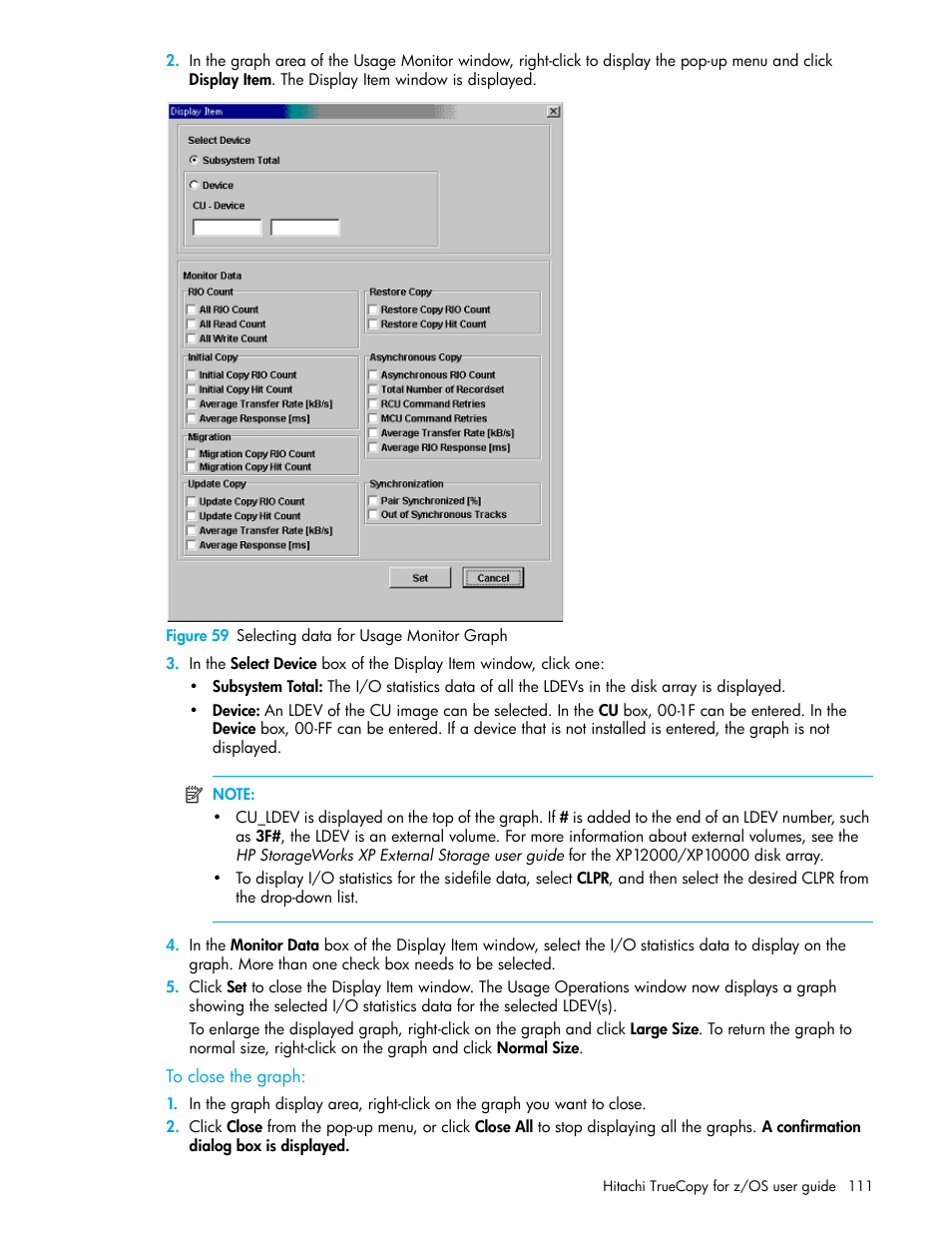 Figure 59 selecting data for usage monitor graph, To close the graph, 59 selecting data for usage monitor graph | HP StorageWorks XP Remote Web Console Software User Manual | Page 111 / 230