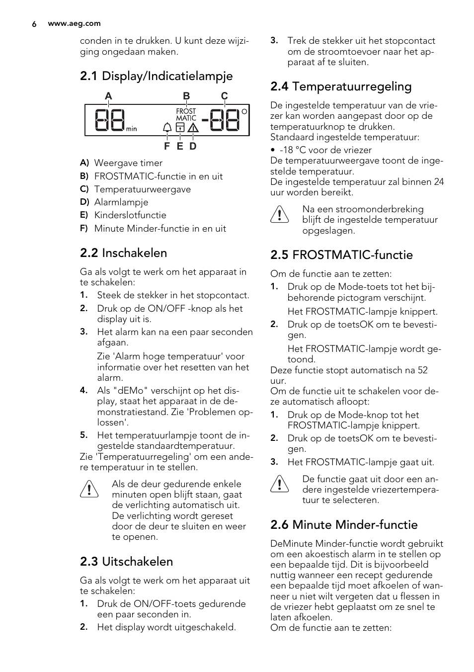1 display/indicatielampje, 2 inschakelen, 3 uitschakelen | 4 temperatuurregeling, 5 frostmatic-functie, 6 minute minder-functie | AEG A92708GNW0 User Manual | Page 6 / 76