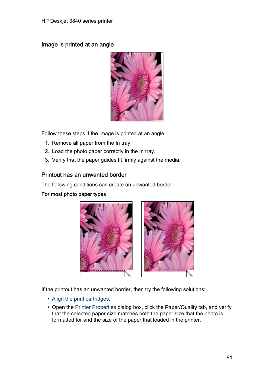 Image is printed at an angle, Printout has an unwanted border, For most photo paper types | HP Deskjet 3848 Color Inkjet Printer User Manual | Page 81 / 96