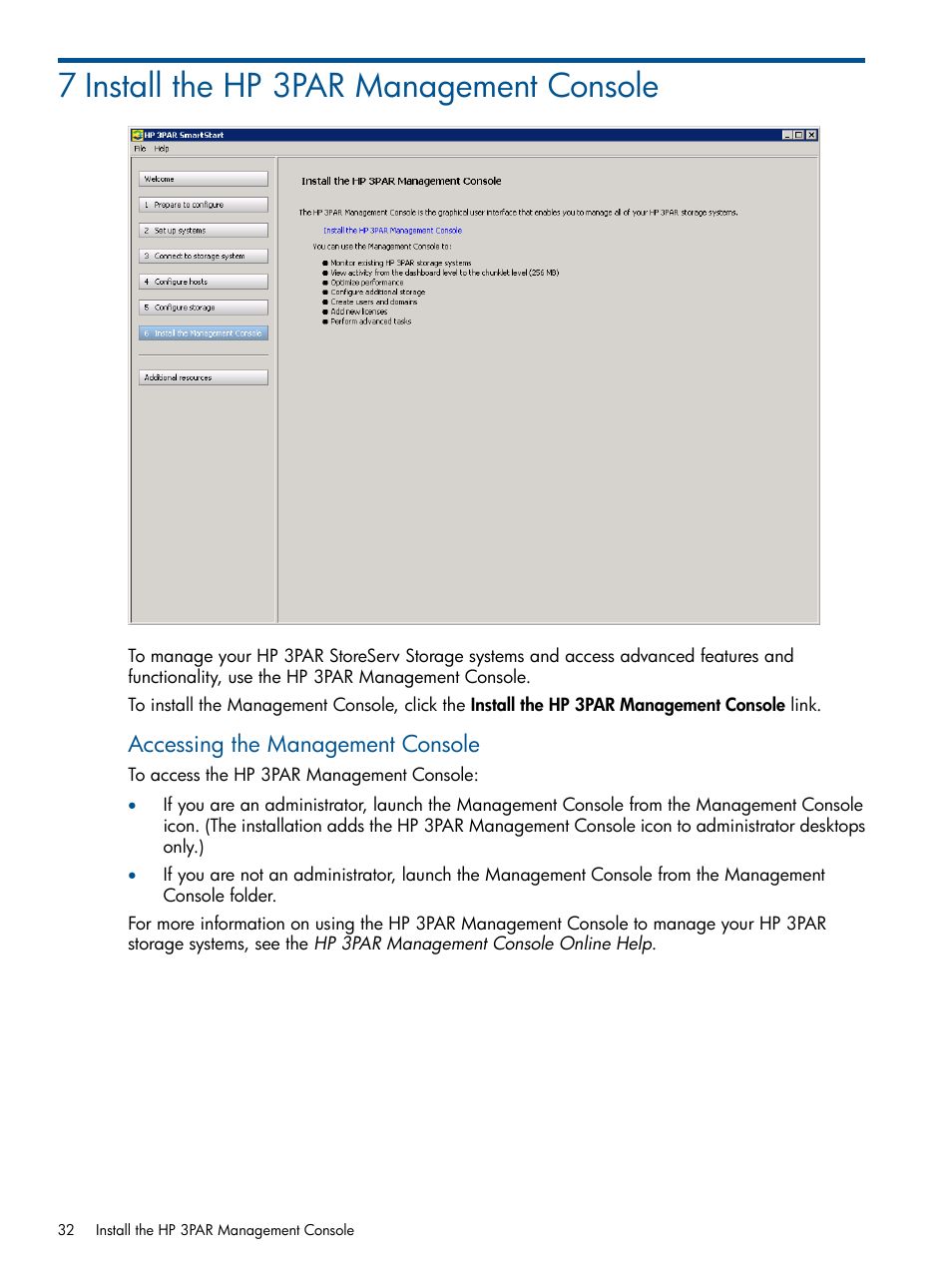 7 install the hp 3par management console, Accessing the management console | HP 3PAR Operating System Software User Manual | Page 32 / 56