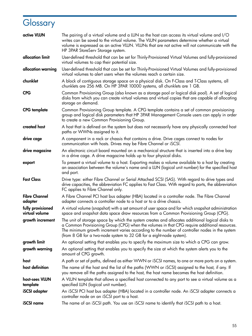 Glossary, Drive magazine, Drive cage | Fully provisioned virtual volume, Allocation warning, Allocation limit, Growth, Limit, Active vlun, Host-sees vlun template | HP 3PAR Operating System Software User Manual | Page 55 / 56