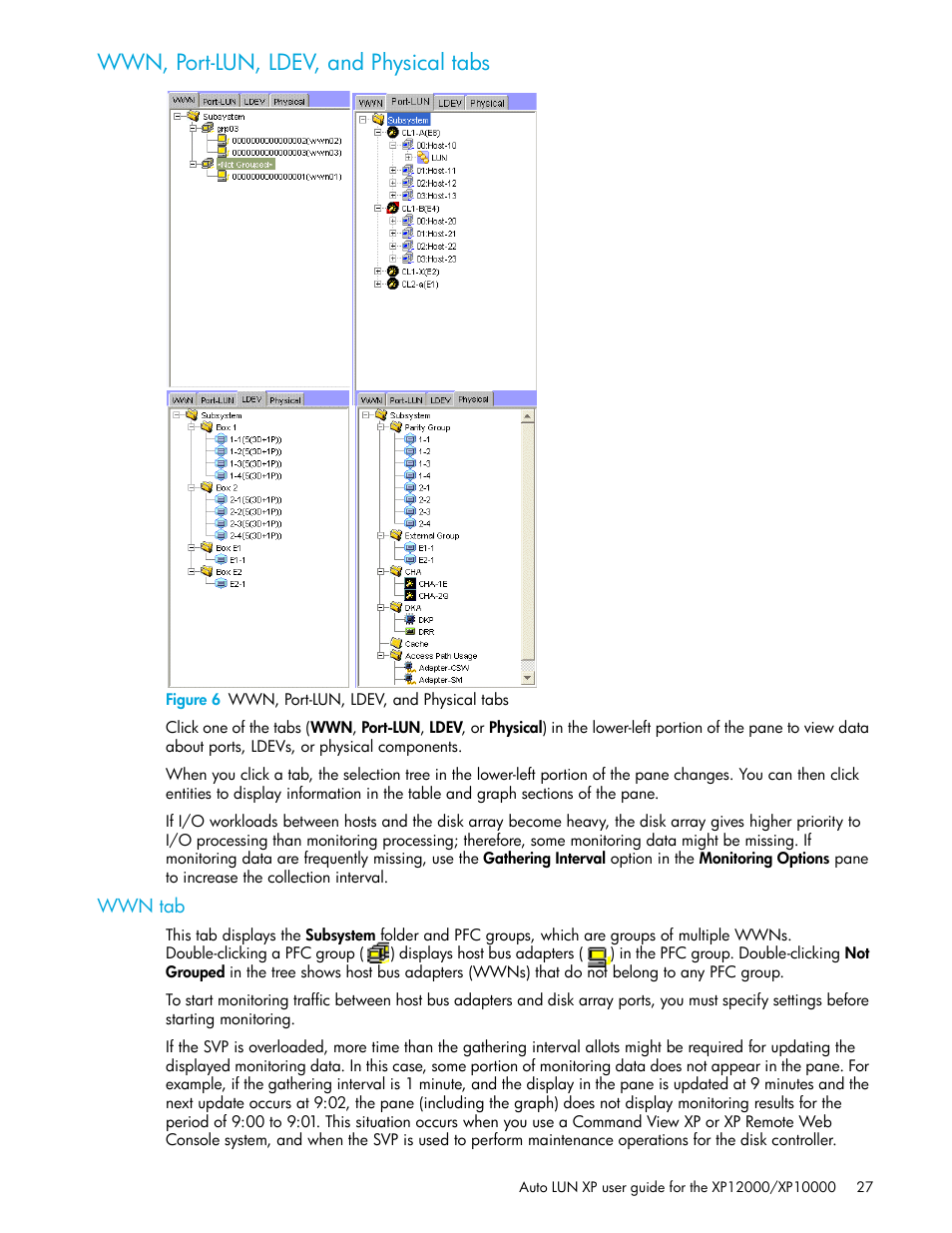 Wwn, port-lun, ldev, and physical tabs, Figure 6 wwn, port-lun, ldev, and physical tabs, Wwn tab | 6 wwn, port-lun, ldev, and physical tabs | HP StorageWorks XP Remote Web Console Software User Manual | Page 27 / 68