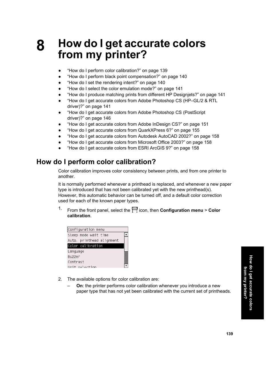 How do i get accurate colors from my printer, How do i perform color calibration | HP Designjet 4000 Printer series User Manual | Page 141 / 268