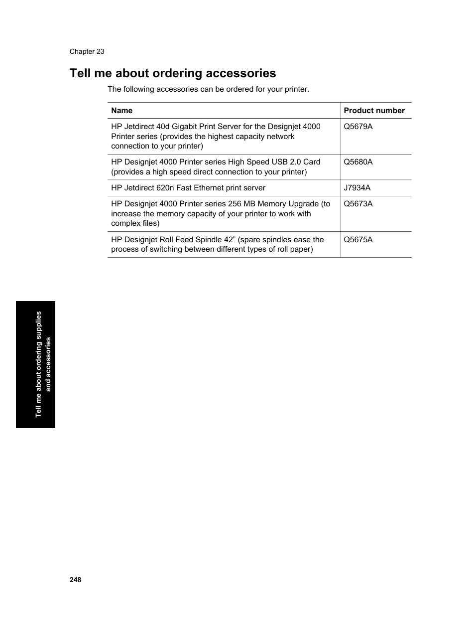 Tell me about ordering accessories | HP Designjet 4000 Printer series User Manual | Page 250 / 268