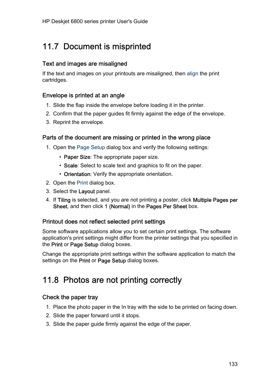 7 document is misprinted, Text and images are misaligned, Envelope is printed at an angle | Printout does not reflect selected print settings, 8 photos are not printing correctly, Check the paper tray, Document is misprinted, Photos are not printing correctly, Photo troubleshooting | HP Deskjet 6840 Color Inkjet Printer User Manual | Page 133 / 177