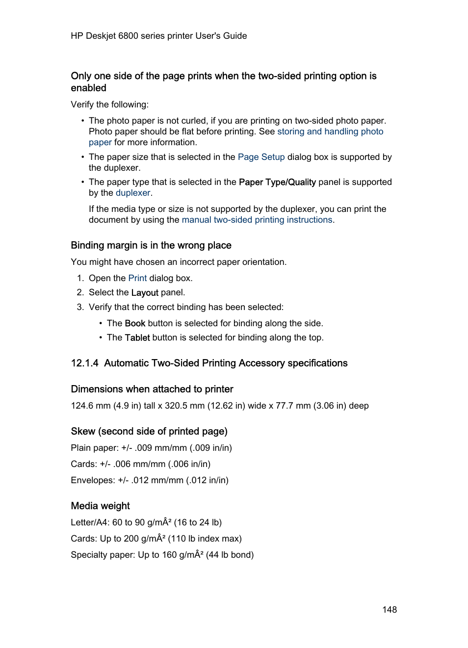 Binding margin is in the wrong place, Dimensions when attached to printer, Media weight | Duplexer specifications, Automatic two-sided, Printing accessory | HP Deskjet 6840 Color Inkjet Printer User Manual | Page 148 / 177