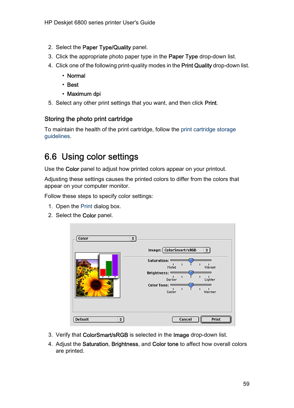 Storing the photo print cartridge, 6 using color settings, Use the | Color settings, To change how colors are printed | HP Deskjet 6840 Color Inkjet Printer User Manual | Page 59 / 177