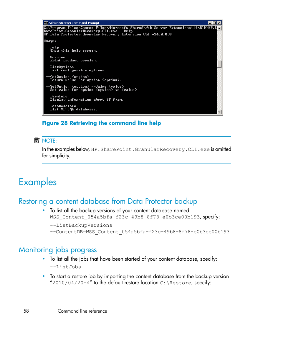 Examples, Monitoring jobs progress, 58 monitoring jobs progress | Retrieving the command line help | HP Data Protector V6.1x Software User Manual | Page 58 / 82